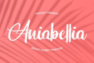 Aniabellia: The Charming Script That Adds Instant Warmth