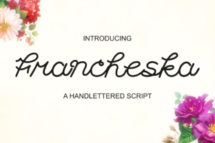 Francheska: A Friendly Modern Script with Romantic Charm