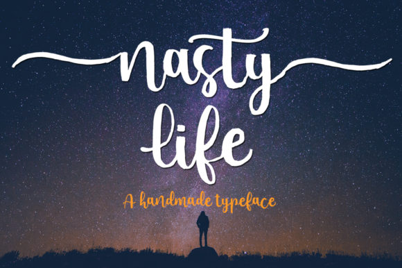 Nasty Life: A Hand-Painted Script with Dancing Baseline